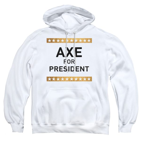 AXE FOR PRESIDENT Discount